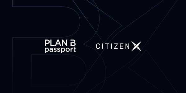 CitizenX is Acquiring Plan B Passport